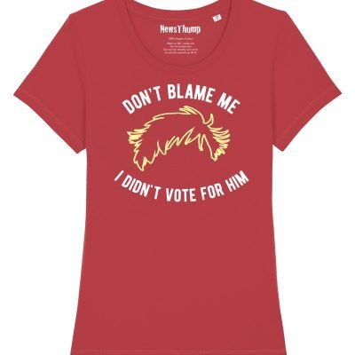 Don't Blame me I didn't vote for him Women's T-shirt