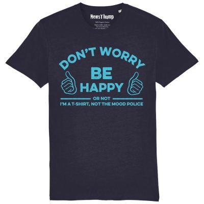 Don't Worry Be Happy - T-shirt