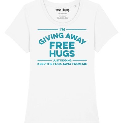 I'm giving away free hugs - Women's T-shirt