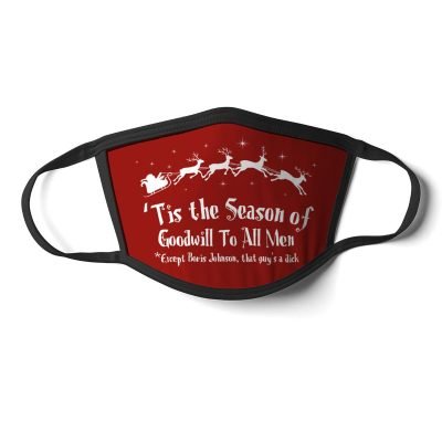 Tis the season of goodwill to all men face mask