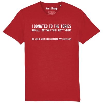 I donated to the Tories and all I got was this lousy T-shirt (oh, and a multi-million pound PPE contract)