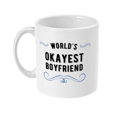 World's Okayest Boyfriend Mug in White
