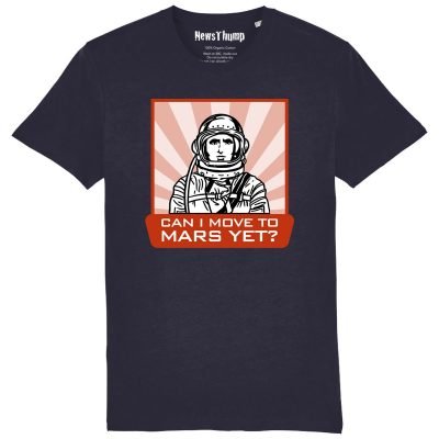 Can I move to Mars yet T-shirt in French Navy