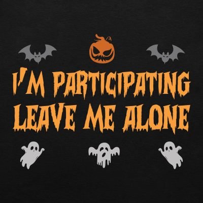 I'm participating leave me a alone halloween t-shirt in black