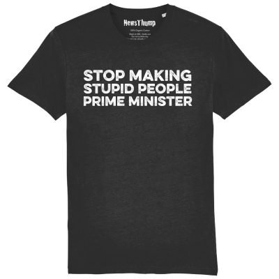 Alternative view of Stop Making Stupid People Prime Minister T-shirt