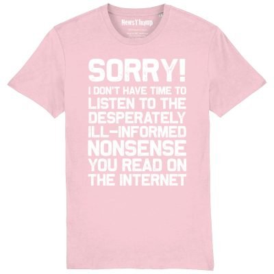 Desperately ill-informed nonsense T-shirt in Cotton Pink