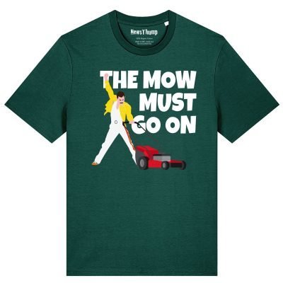 The mow must go on T-shirt