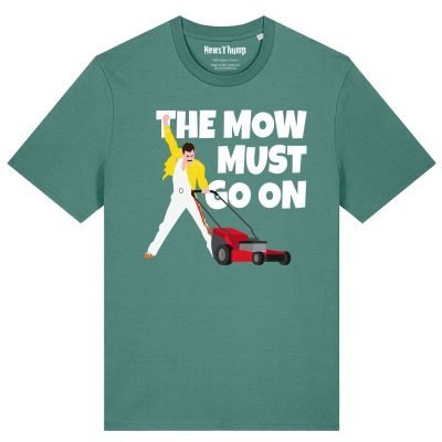 The mow must go on T-shirt