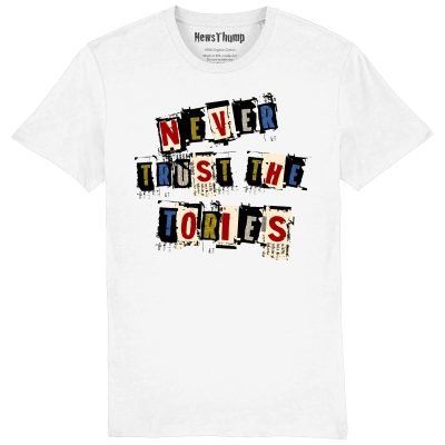 Never Trust the Tories T-shirt White