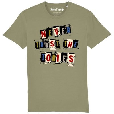 Never Trust the Tories T-shirt Sage