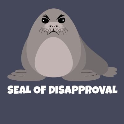 Seal of Disapproval Close up T-shirt