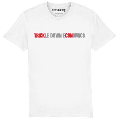 Trickle Down Economics T-shirt White