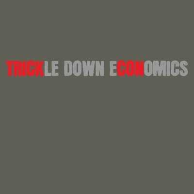 Trickledown economics T-shirt close up