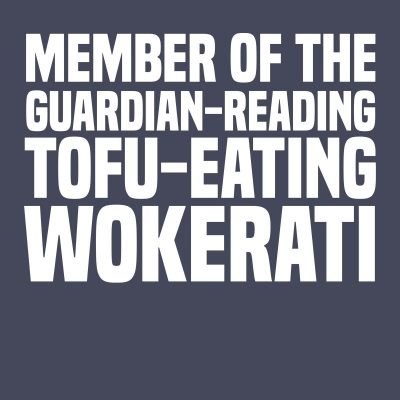 Guardian-reading Tofu-eating Wokerati T-shirt close-up
