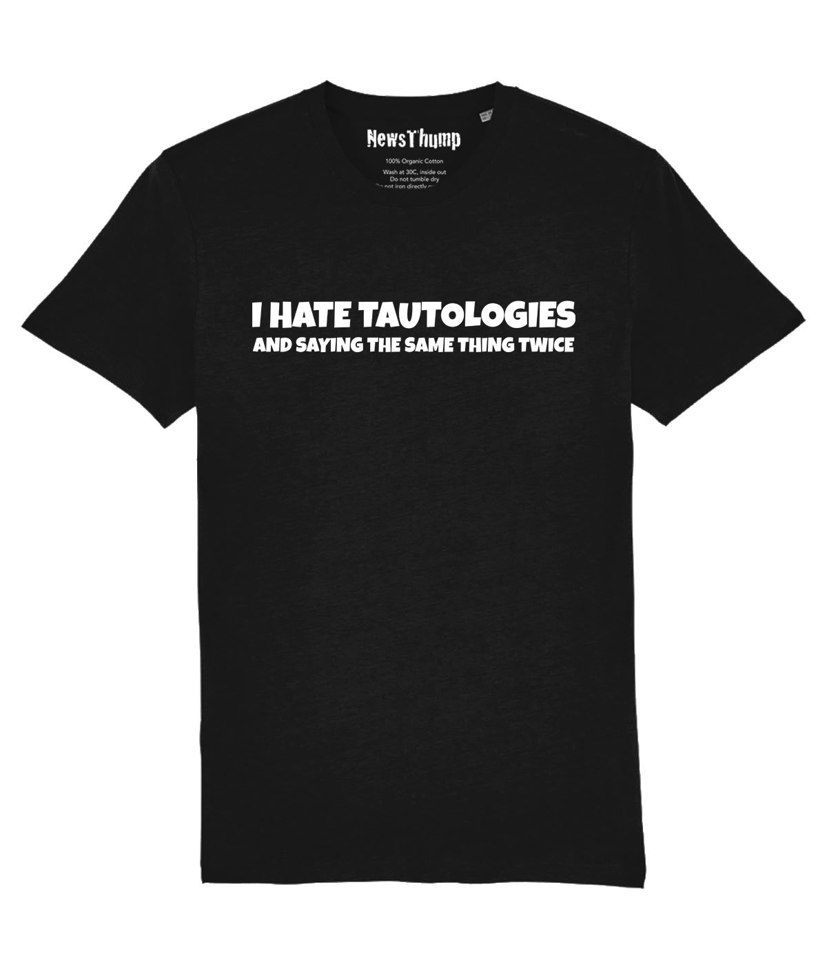 I hate tautologies T-shirt black