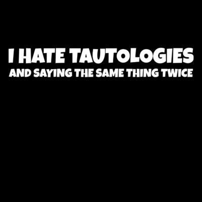 I hate tautologies T-shirt close up