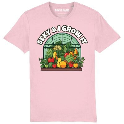 Sexy & I Grow It T-shirt Cotton Pink