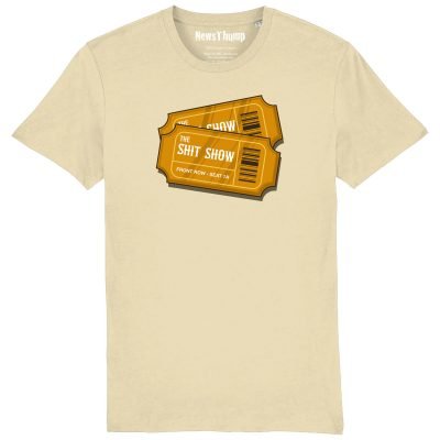 Front Row Tickets to the Shit Show T-shirt Butter