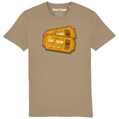 Front Row Tickets to the Shit Show T-shirt Camel