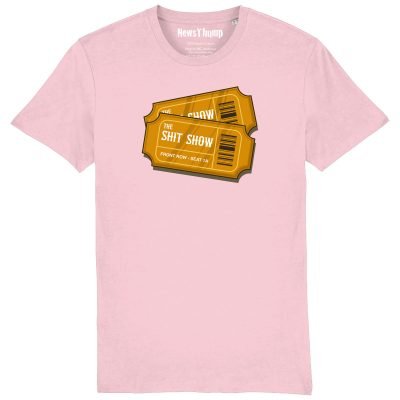 Front Row Tickets to the Shit Show T-shirt Cotton Pink