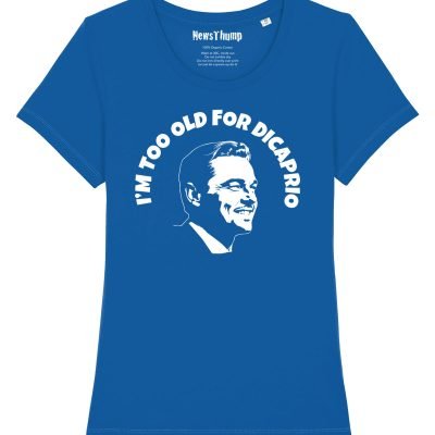 I'm too old for DiCaprio T-shirt Majorelle Blue