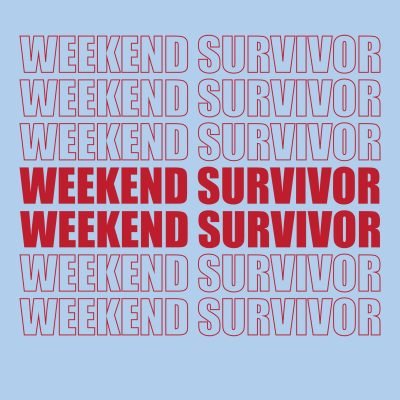 Weekend Survivor T-shirt Close Up