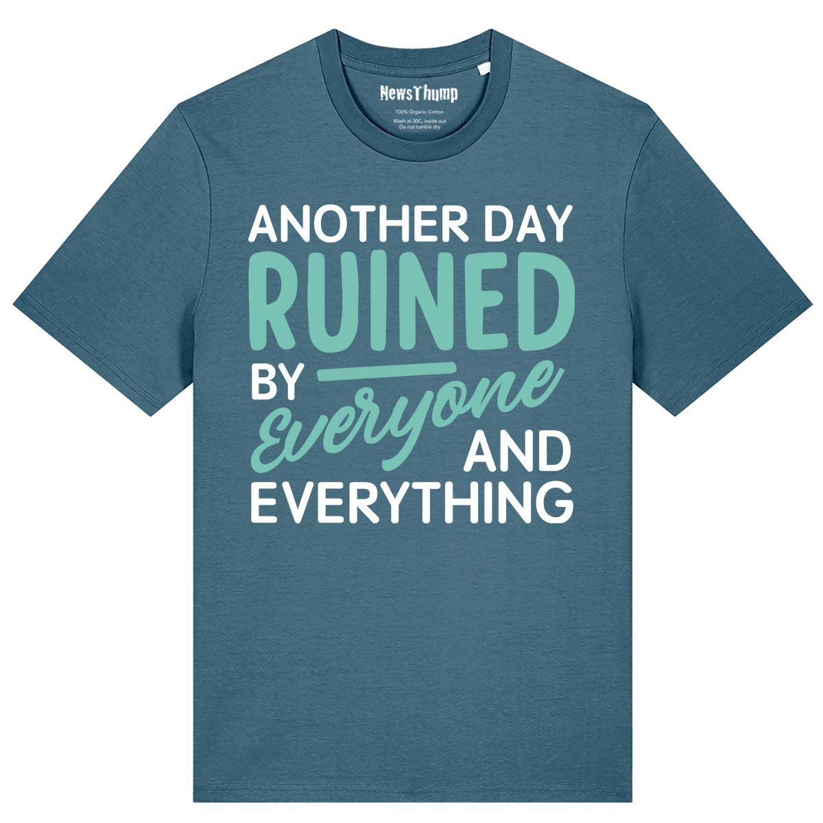 Another day ruined by everyone and everything