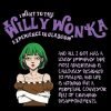 I visited The Willy Wonka Experience in Glasgow T-shirt