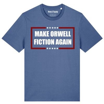 Make Orwell Fiction Again T-shirt