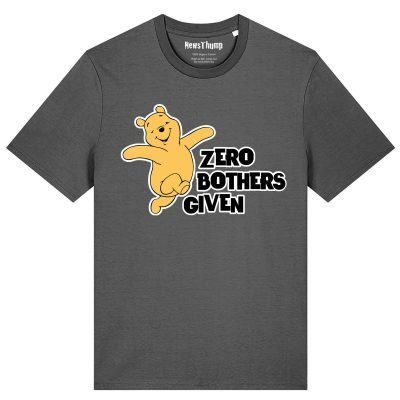 Zero Bothers Given T-shirt