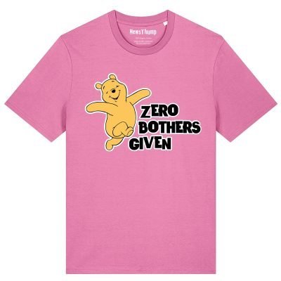 Zero Bothers Given T-shirt