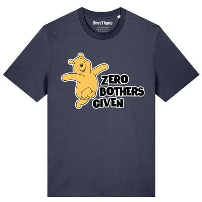 Zero Bothers Given T-shirt