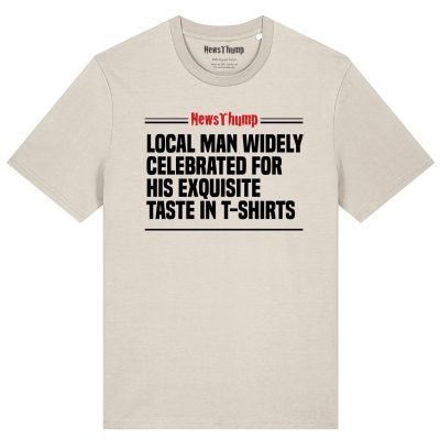 Local man widely celebrated for his exquisite taste in T-shirts