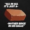 Another brick in his balls T-shirt close up