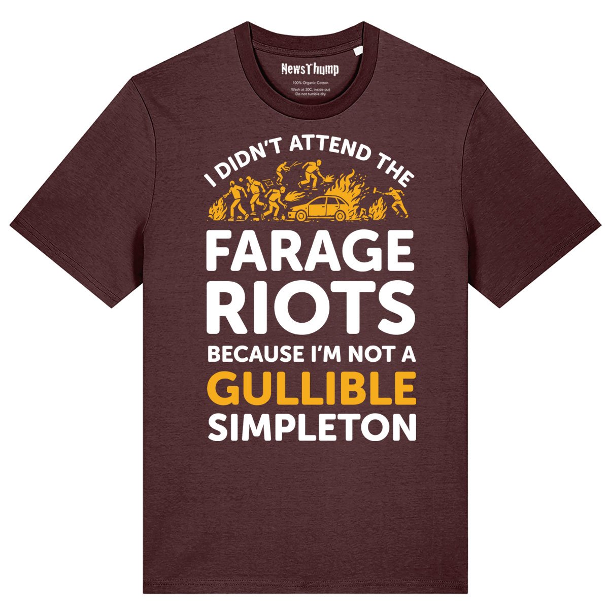 I didn’t attend the Farage Riots T-shirt