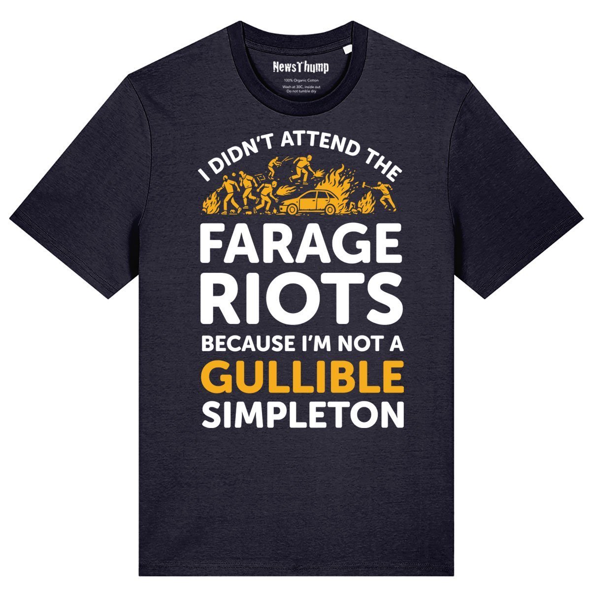 I didn’t attend the Farage Riots T-shirt