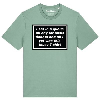I queued for Oasis tickets T-shirt