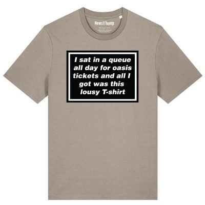 I queued for Oasis tickets T-shirt