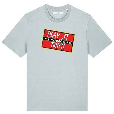 Play it Cool Trig Only Fools and Horses T-shirt
