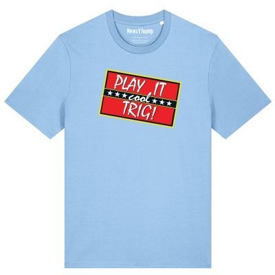 Play it Cool Trig Only Fools and Horses T-shirt