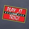 Play it Cool Trig Only Fools and Horses T-shirtPlay it