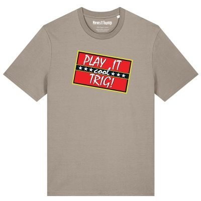 Play it Cool Trig Only Fools and Horses T-shirt