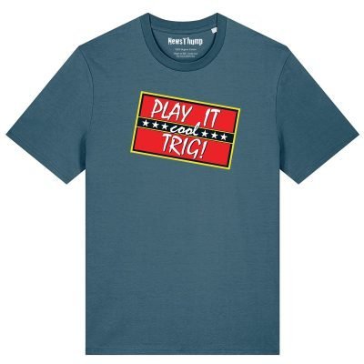 Play it Cool Trig Only Fools and Horses T-shirt