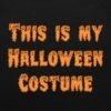 This is my halloween costume T-shirt