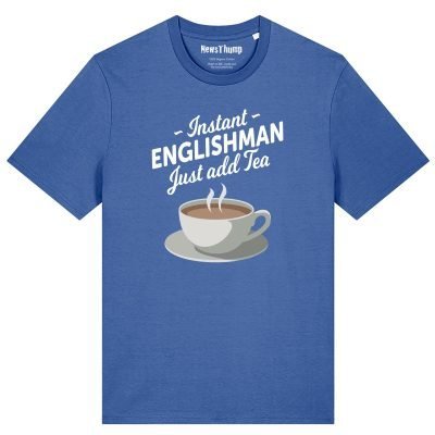 Instant Englishman just add tea T-shirt