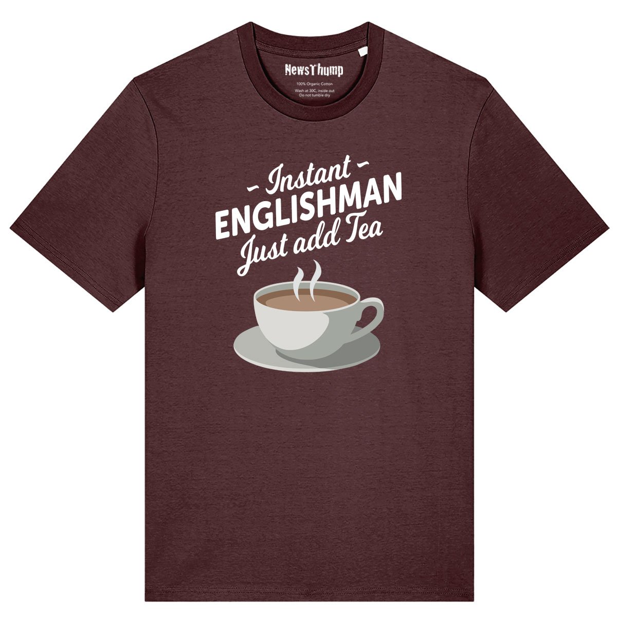 Instant Englishman just add tea T-shirt