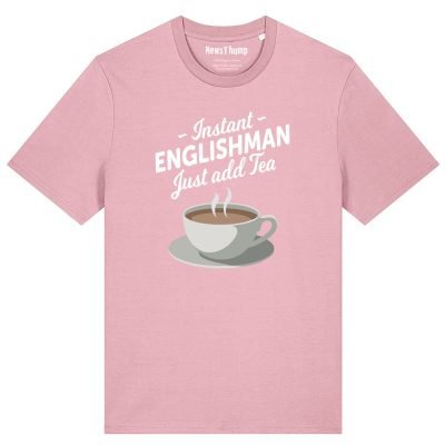 Instant Englishman just add tea T-shirt