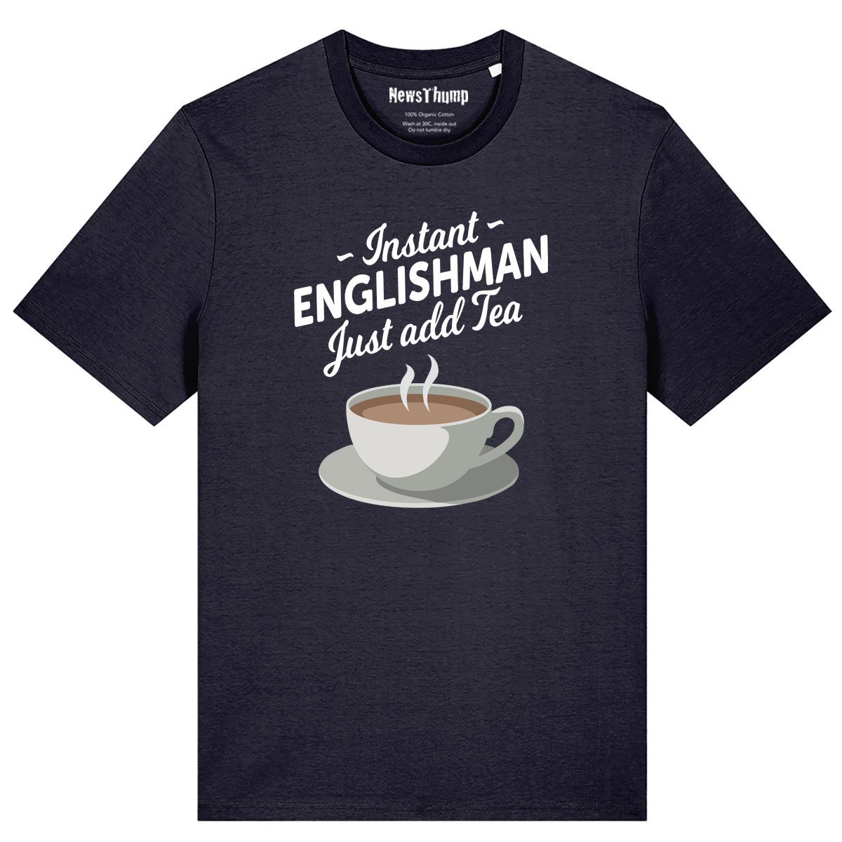 Instant Englishman just add tea T-shirt