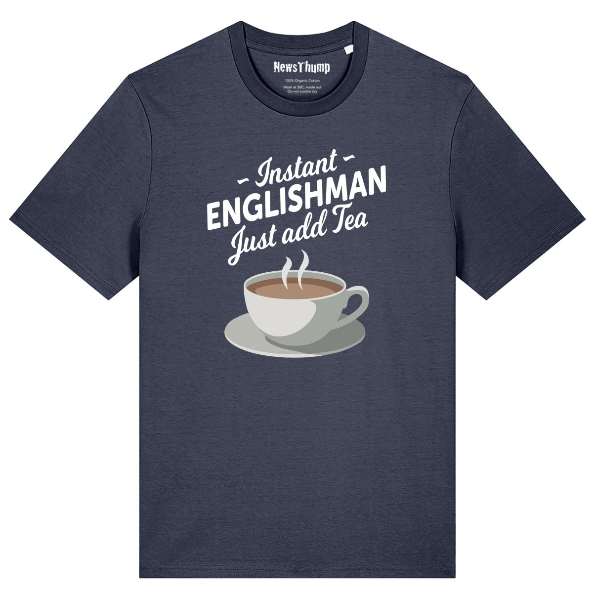 Instant Englishman just add tea T-shirt