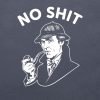 No Shit Sherlock T-shirt